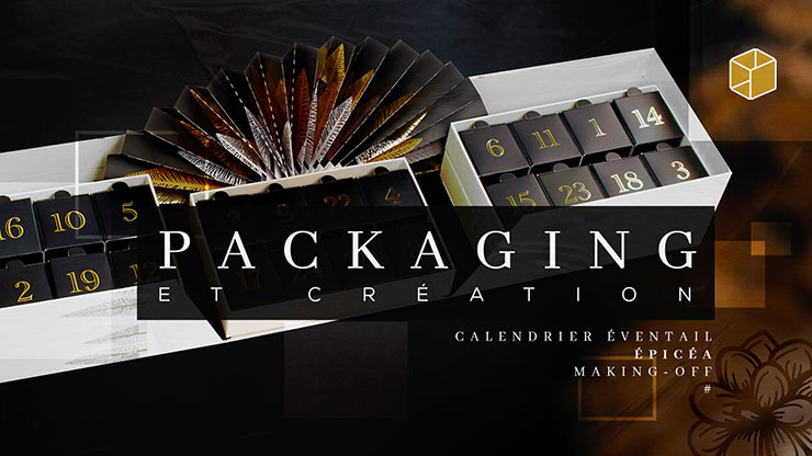 Vidéo Making-of - Calendrier Éventail Épicéa Embaline